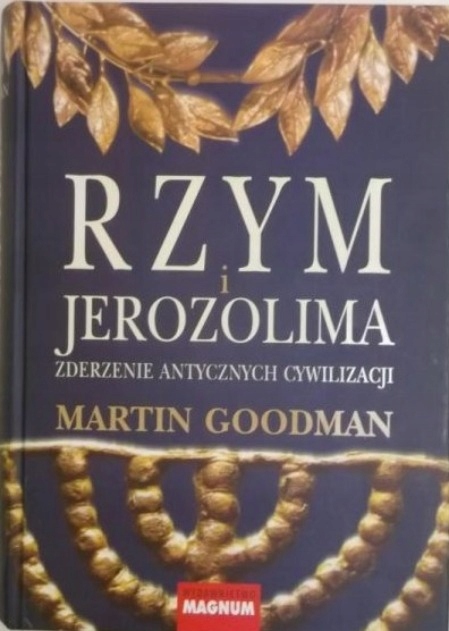 Martin Goodman - Rzym i Jerozolima