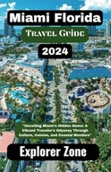 Miami Florida Travel Guide Unveiling the Enchanting Wonders of Miami