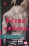Agnieszka Ornatowska - Alchemia uwodzenia