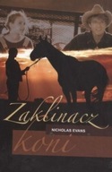Nicholas Evans - Zaklinacz koni