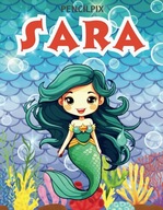 Sara: Personalized Coloring Book For Sara: Theme: Mermaid | Perfect