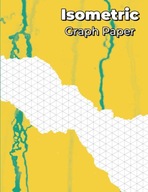 Isometric Graph Paper Notebook With Isometric Graph Paper Pages