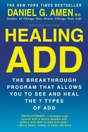 Healing ADD Revised Edition: The Breakthrough Program that Allows You to S