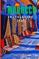 Morocco Travel Guide Chasing Atlas Dreams Your Ultimate Morocco Tra