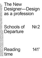The New Designer: Design as a Profession: Schools of Departure No. 2 (Scho