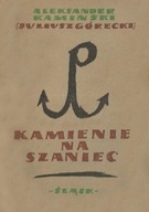 A.Kamiński - Kamienie na szaniec