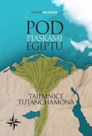 Philippe Nessmann - Pod piaskami Egiptu