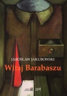 Jarosław Jakubowski - Witaj Barabaszu