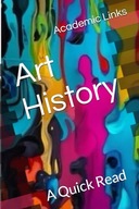 Art History A Quick Read World History A Quick Read Series