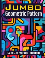 Jumbo Geometric Pattern Coloring Book For Adults Unlock Your Creative Esc