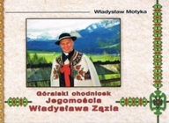 Góralski chodnicek Jegomościa Władysława