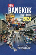 NEW BANGKOK TRAVEL GUIDE Essential Top Sights Hidden Gems and Saf