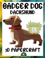 D PAPERCRAFT BADGER DOG DACHSHUND D origami templates to cut out and as