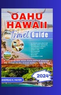 OAHU HAWAII TRAVEL GUIDE Everything you must know before visiting t