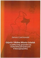 Gdynia i Wolne Miasto Gdańsk w politycznej
