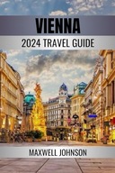 Vienna ViennaTravel Guide Your Essential Guide to Austria s Enchan