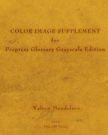 Color Image Supplement for Prepress Glossary Grayscale Edition