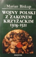 Wojny Polski z Zakonem Krzyżackim 1308-1521