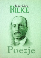 Rainer Maria Rilke - Rikle Poezje