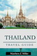 Thailand Travel Guide Discover Hidden Gems Indulge in Flavorful Delight