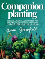 Companion Planting Become a Pair Plants Master for Organic Pest Control a