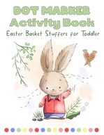 Easter Basket Stuffers for Toddler: Dot Markers Activity Book for Kids Ages