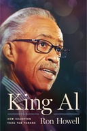 King Al How Sharpton Took the Throne