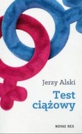 Jerzy Alski - Test ciążowy