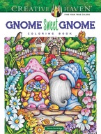 Creative Haven Gnome Sweet Gnome Coloring Book (Adult Coloring Books: Fant
