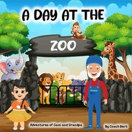 A DAY AT THE ZOO: Adventures of Cami and Grandpa paperback