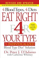 Eat Right 4 Your Type (Revised and Updated): The Individualized Blood Type