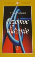Irena Pospiszyl - Przemoc w rodzinie