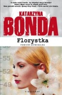 Katarzyna Bonda - Florystka