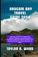 ARUGAM BAY TRAVEL GUIDE Immerse Yourself in Arugam Bay Cultural Tape