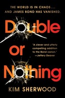 Double or Nothing: James Bond is missing and time is running out (Double O,