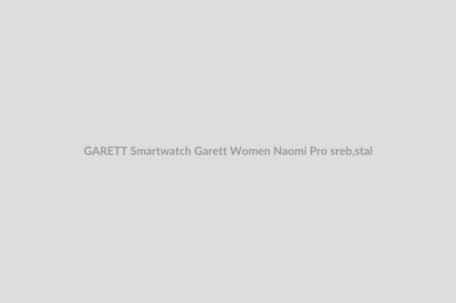 GARETT Smartwatch Garett Women Naomi Pro sreb,stal