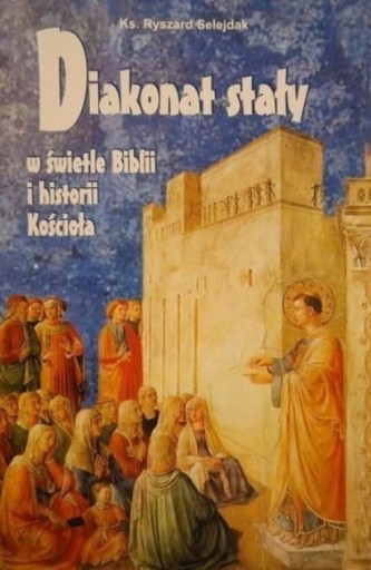 Diakonat stały w świetle Biblii i historii
